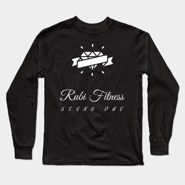 Rubi Fitness Stand out Wht Long Sleeve T-Shirt by rubifitness